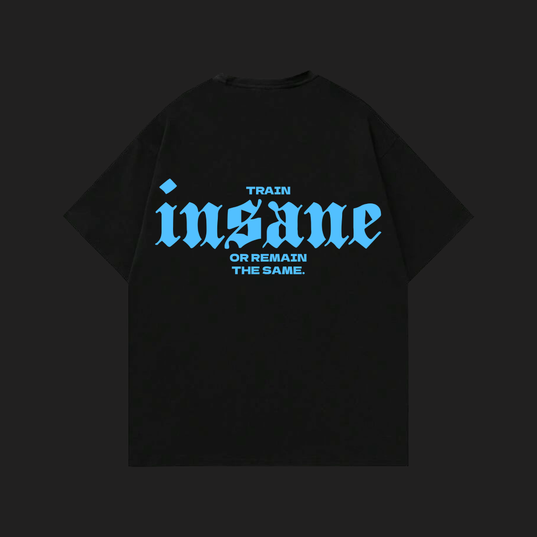 TRAIN INSANE T-SHIRT